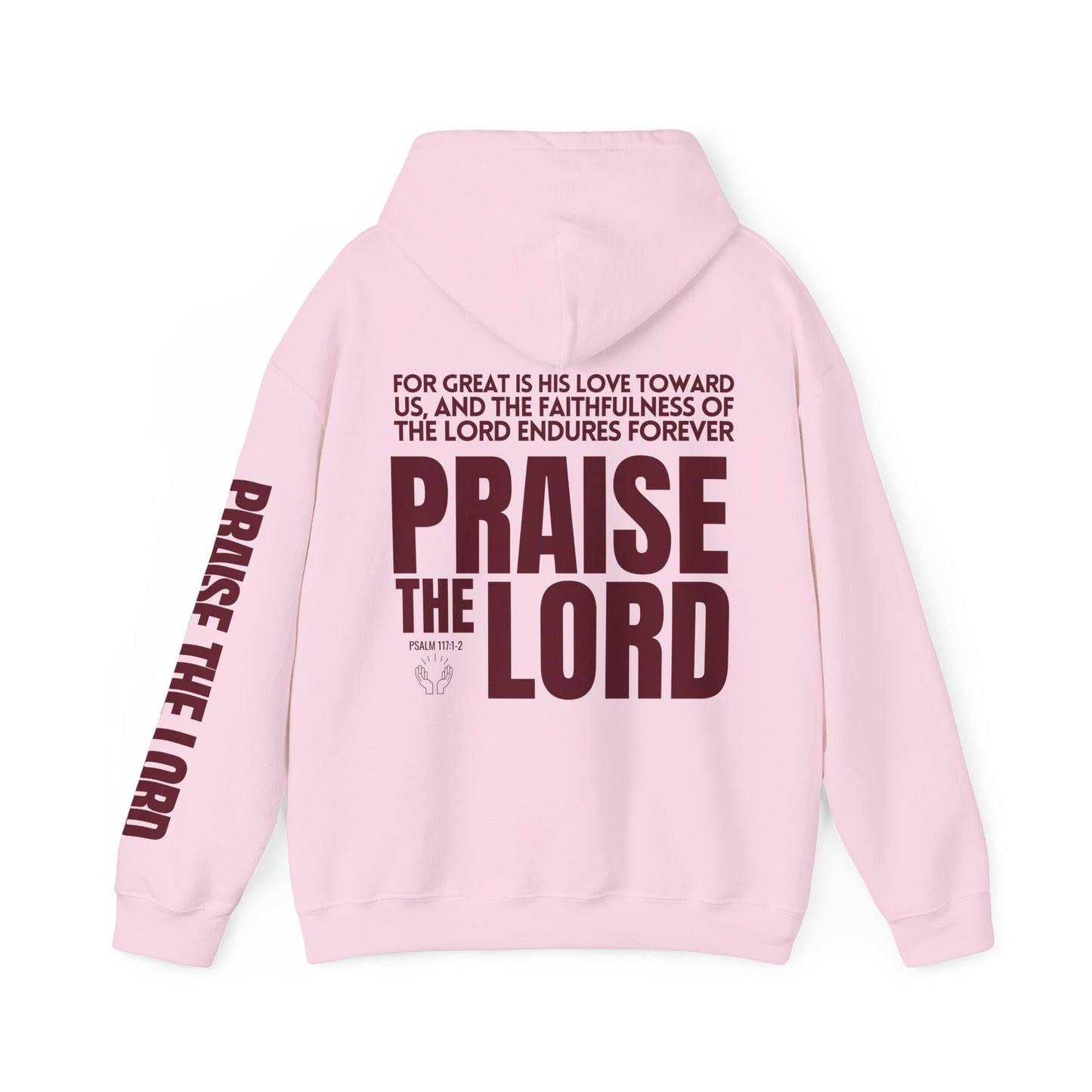 Praise The Lord Hoodie -  Psalm 117:1-2 Bible Verse Christian Hoodie