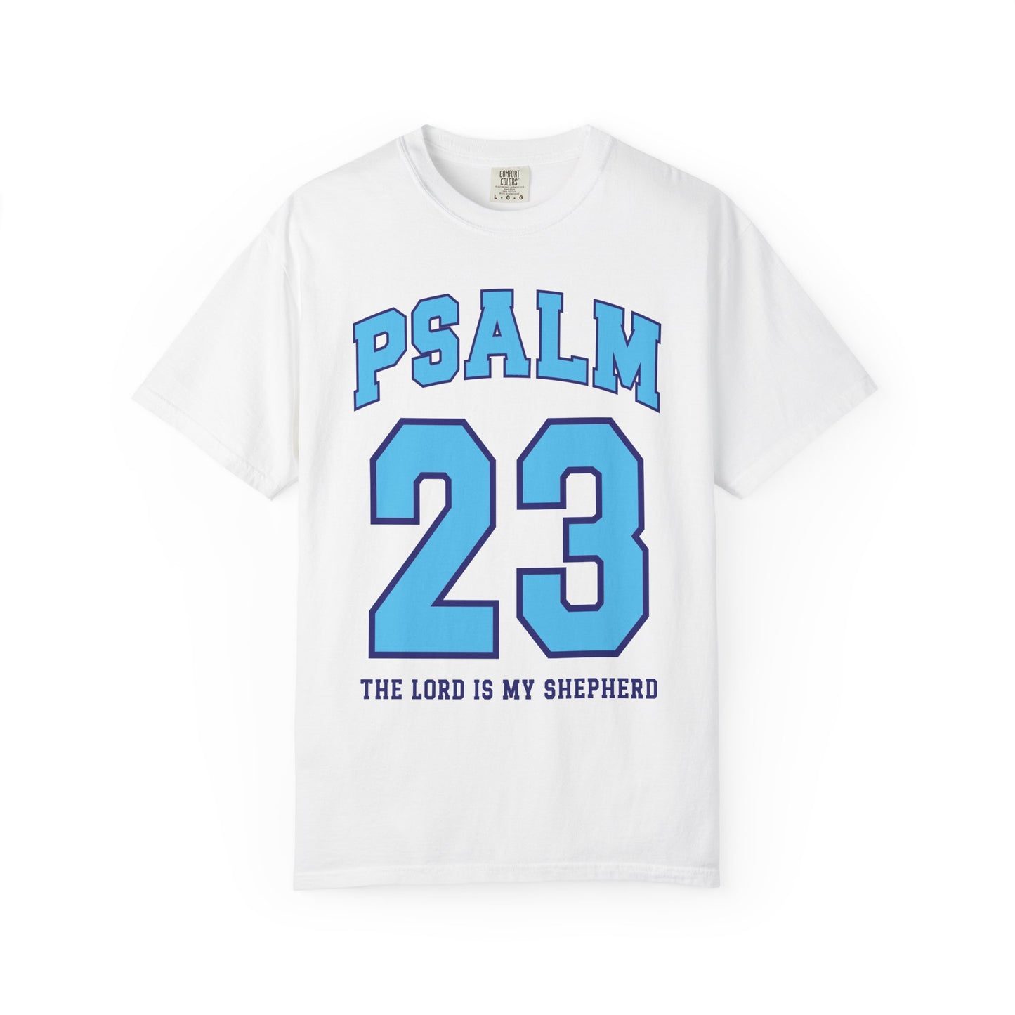 Psalm 23 - The Lord is My Shepherd Comfort Colors Shirt