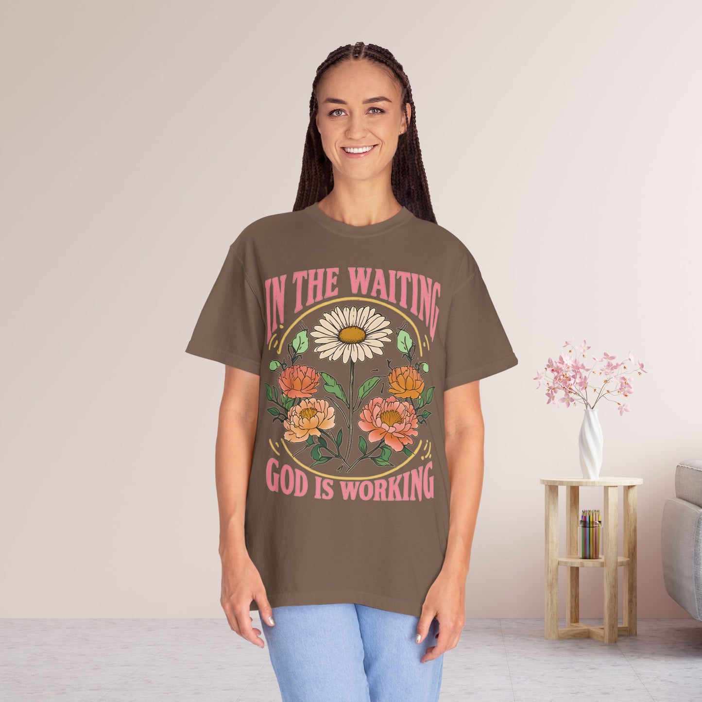 In the Waiting God is Working Comfort Colors Shirt
