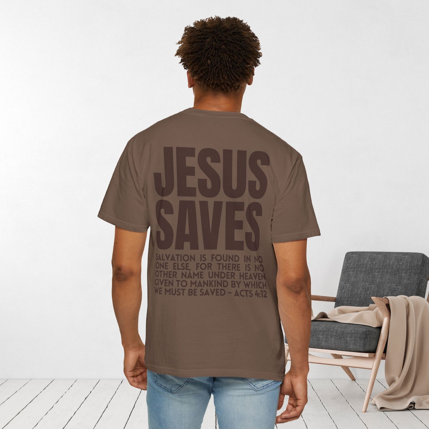 Jesus Saves Comfort Colors Shirt - Fall Edition - Acts 4:12