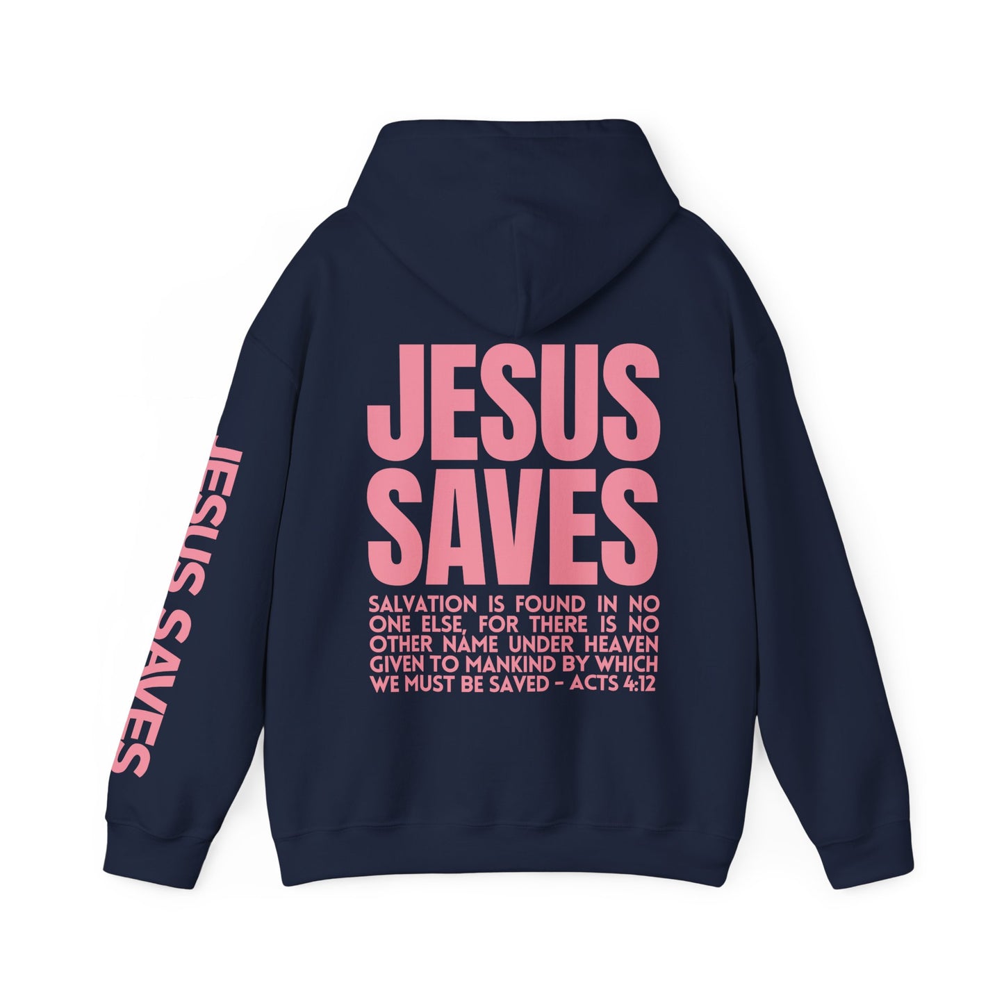 Unisex Jesus Saves Hoodie - Acts 4:12 Bible Verse Christian Hoodie
