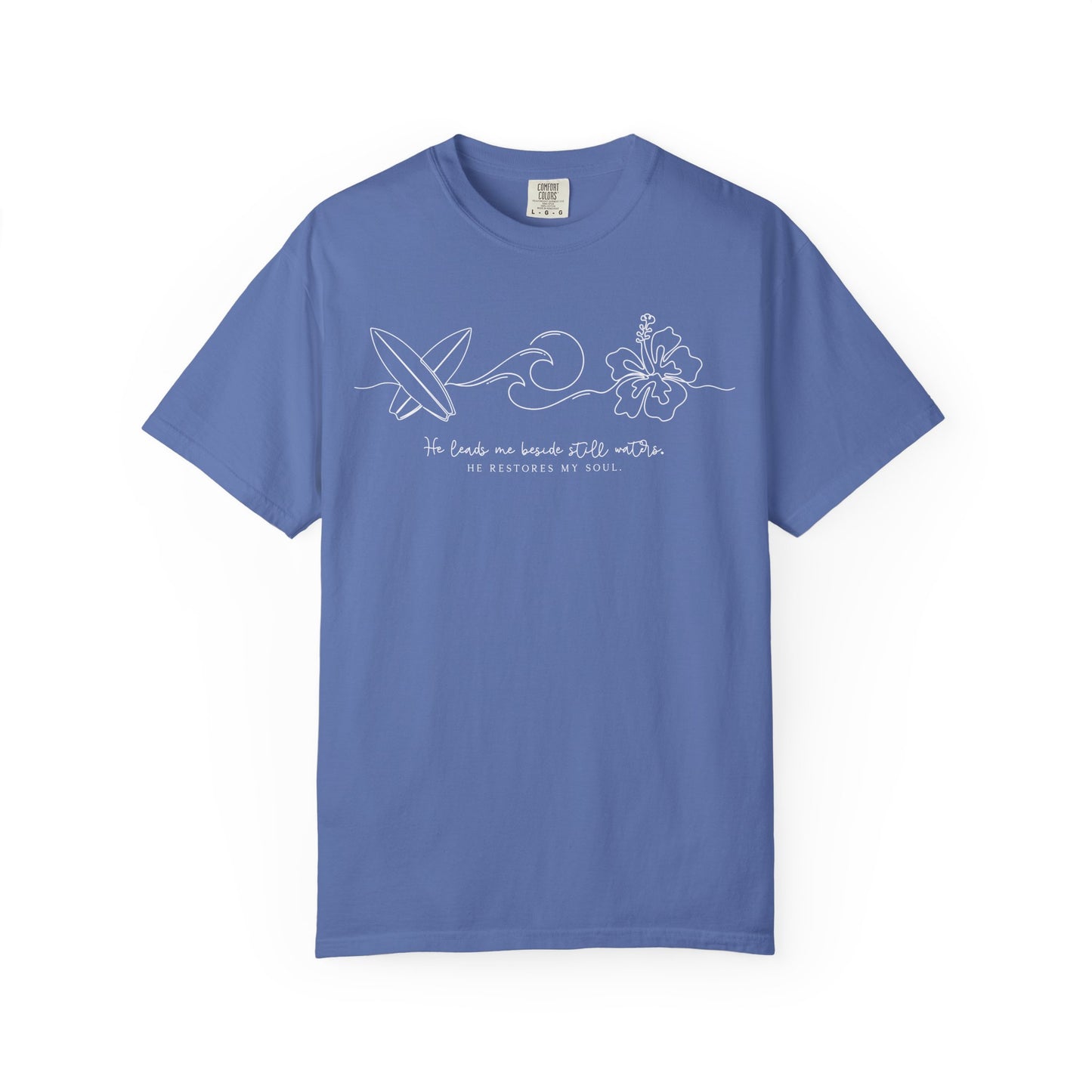 He Leads Me Beside Still Waters Comfort Colors Shirt