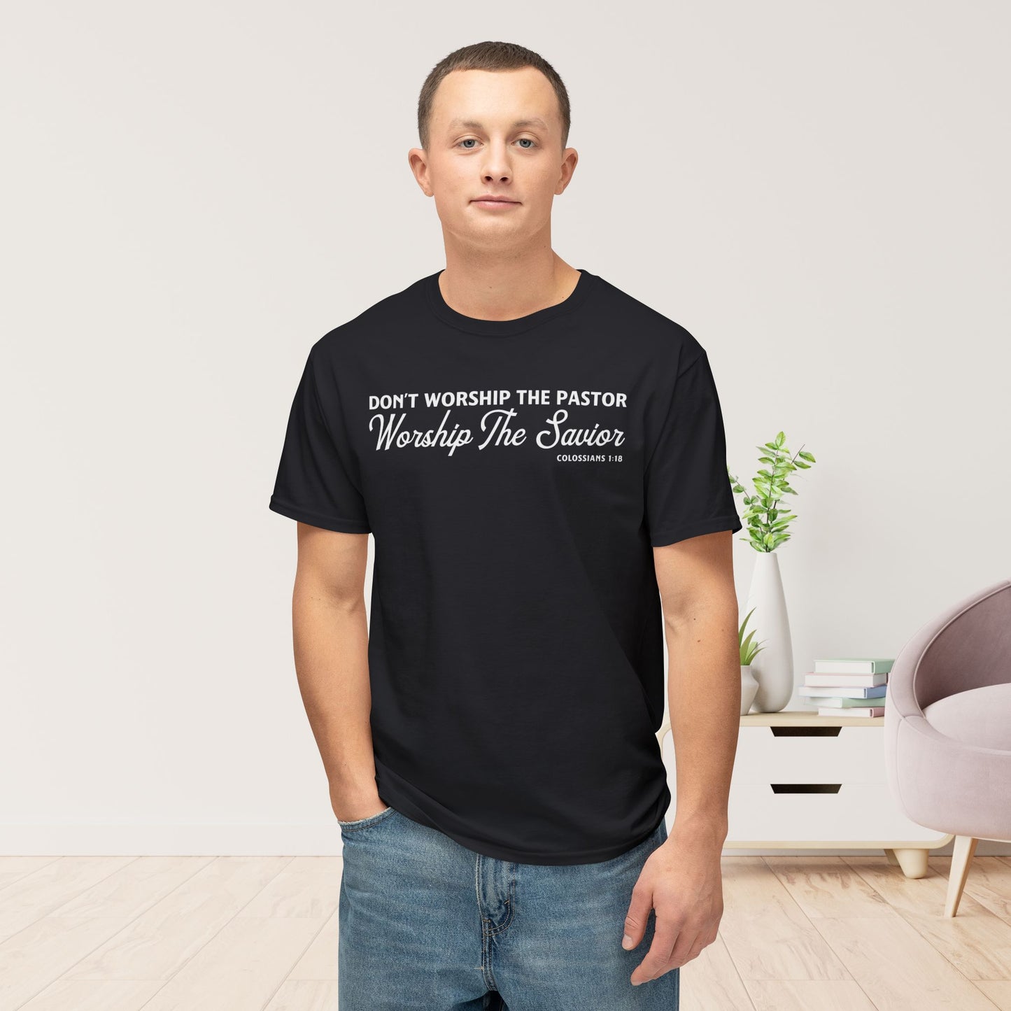 Don’t Worship the Pastor. Worship the Savior Unisex HD Cotton Tee