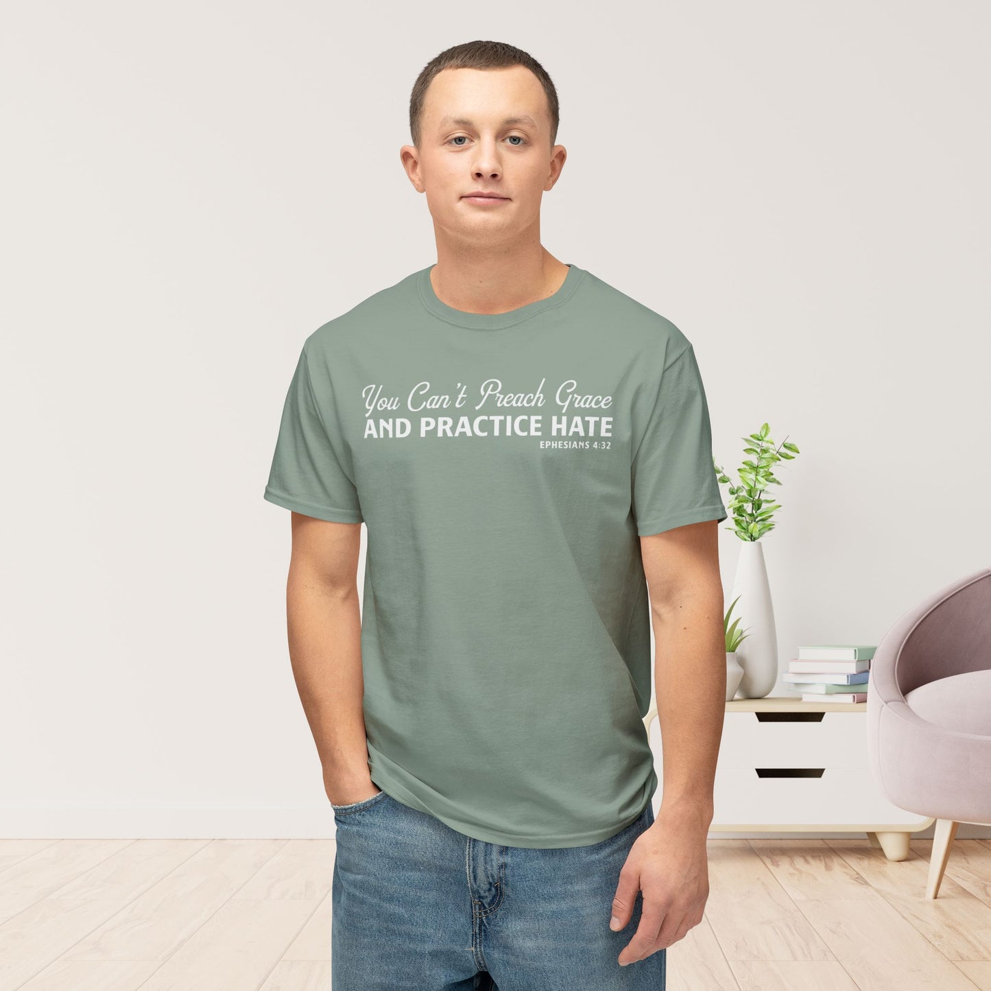 You Can’t Preach Grace & Practice Hate Unisex HD Cotton Tee