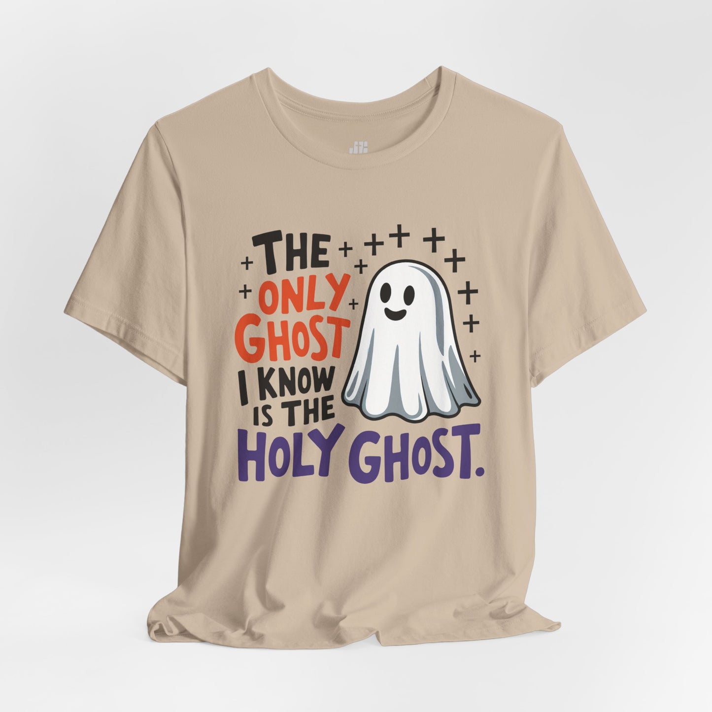The Only Ghost I Know Is The Holy Ghost Soft Cotton Tee - Christian Shirt