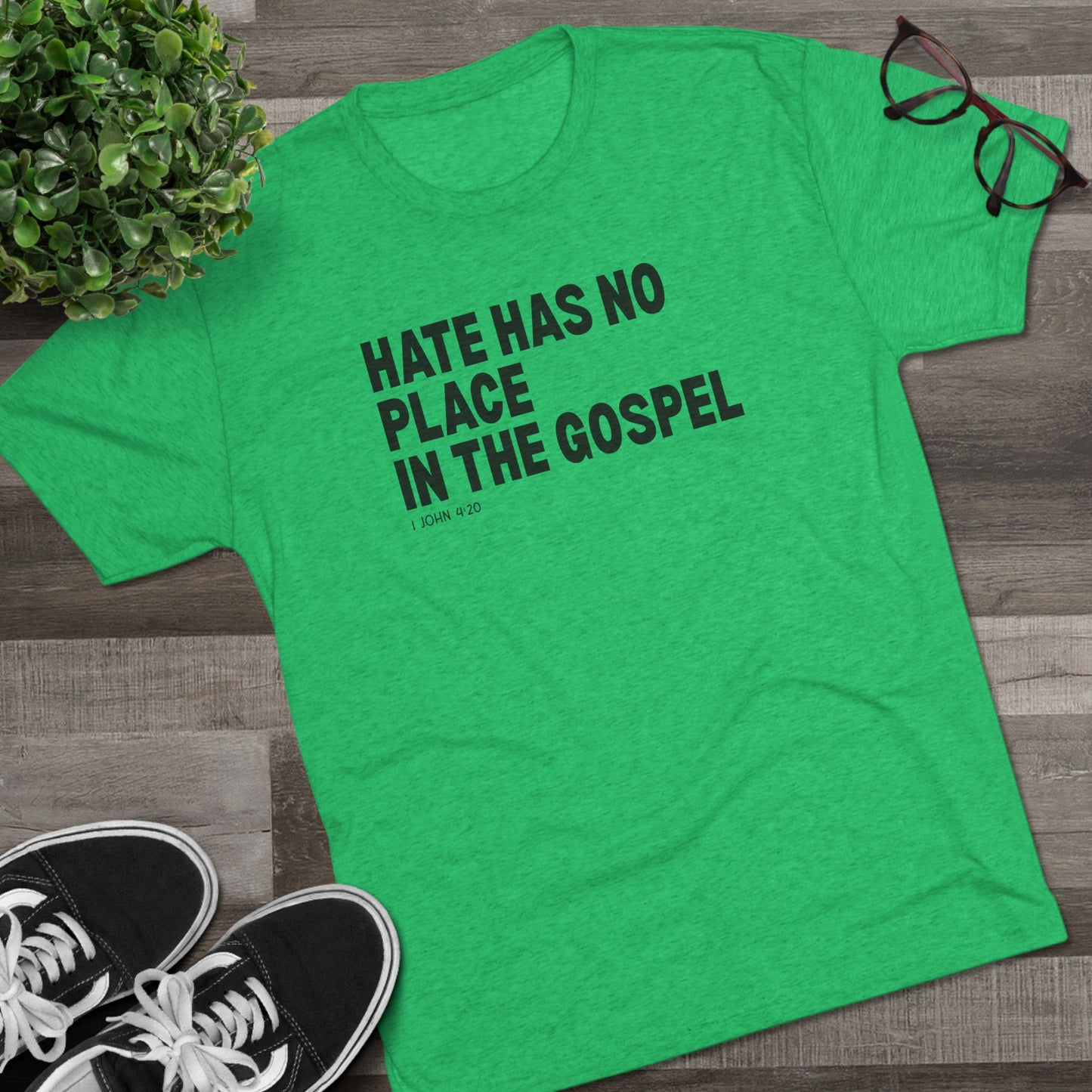 Hate Has No Place in the Gospel Unisex Tri-Blend Crew Tee