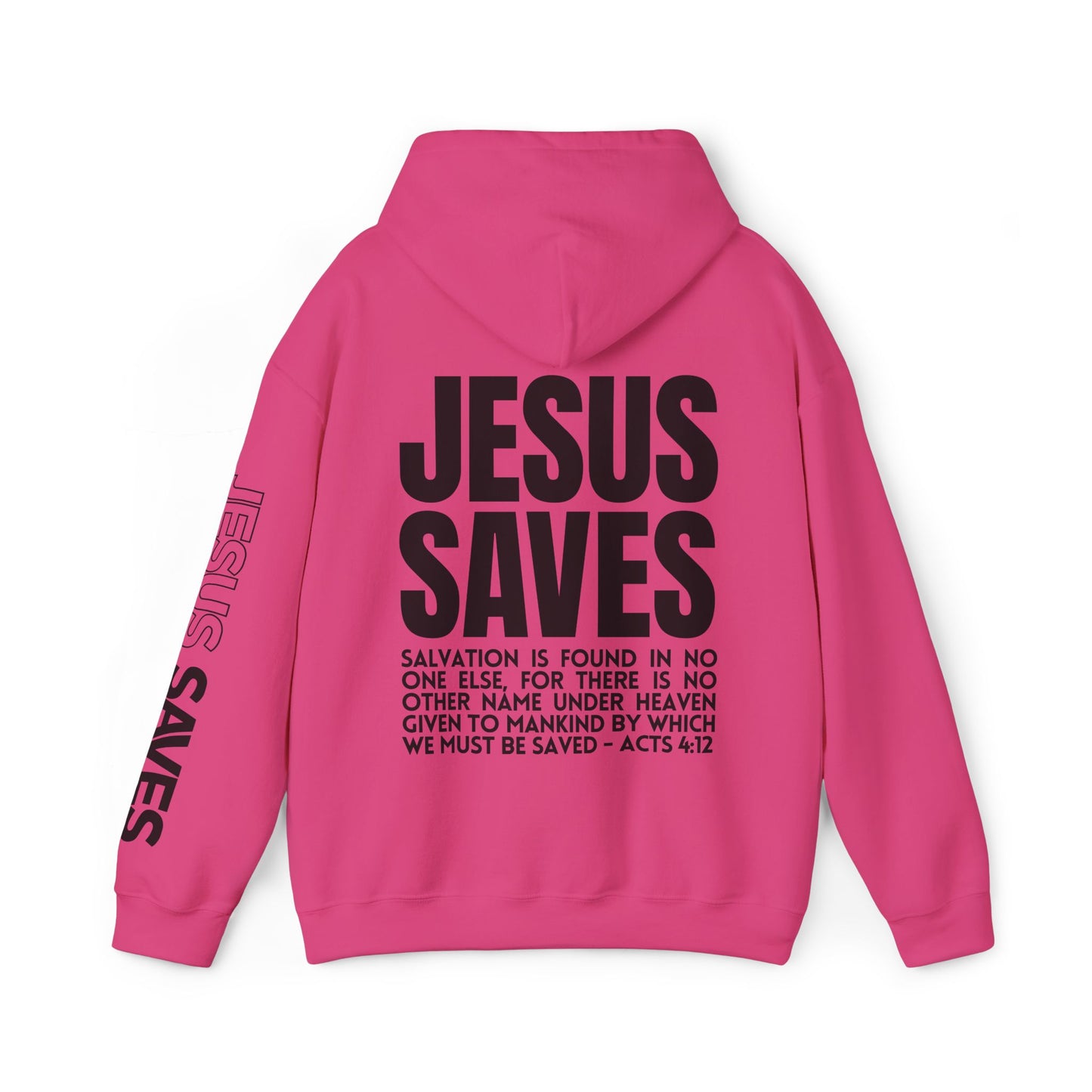 Jesus Saves Hoodie - Acts 4:12 Bible Verse Christian Hoodie