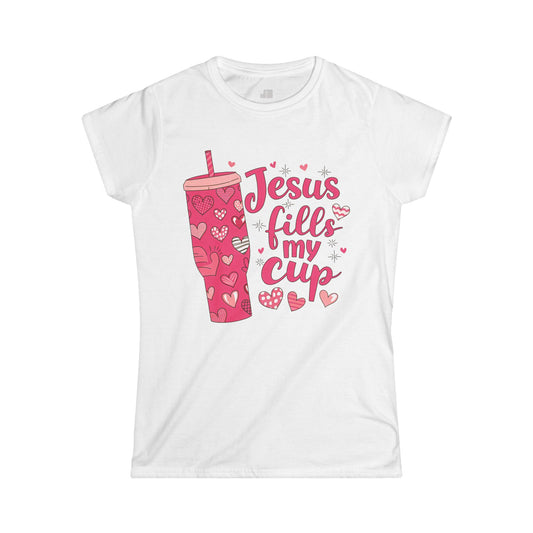 Christian Women's Jesus Fills My Cup Softstyle T-shirt