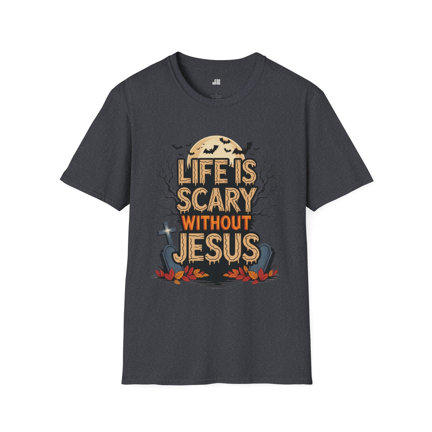 Life is Scary Without Jesus Softstyle T-shirt