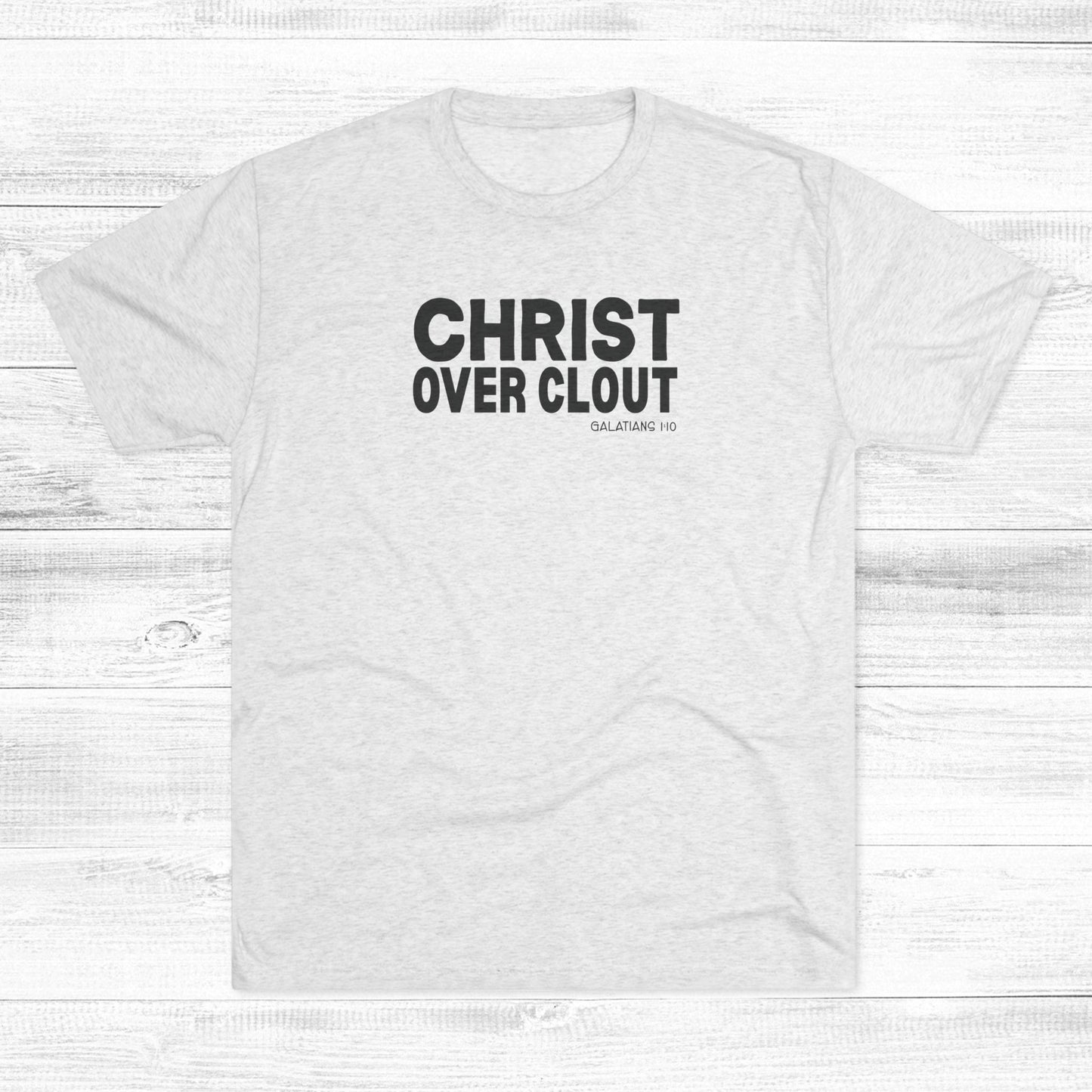Christ Over Clout Unisex Tri-Blend Crew Tee