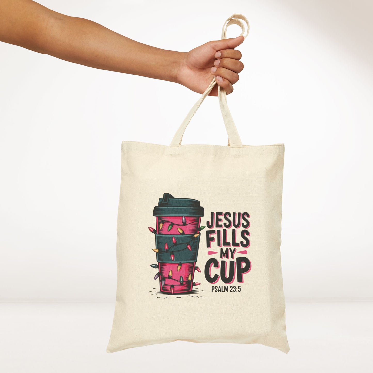 Jesus Fills My Cup Canvas Tote Bag