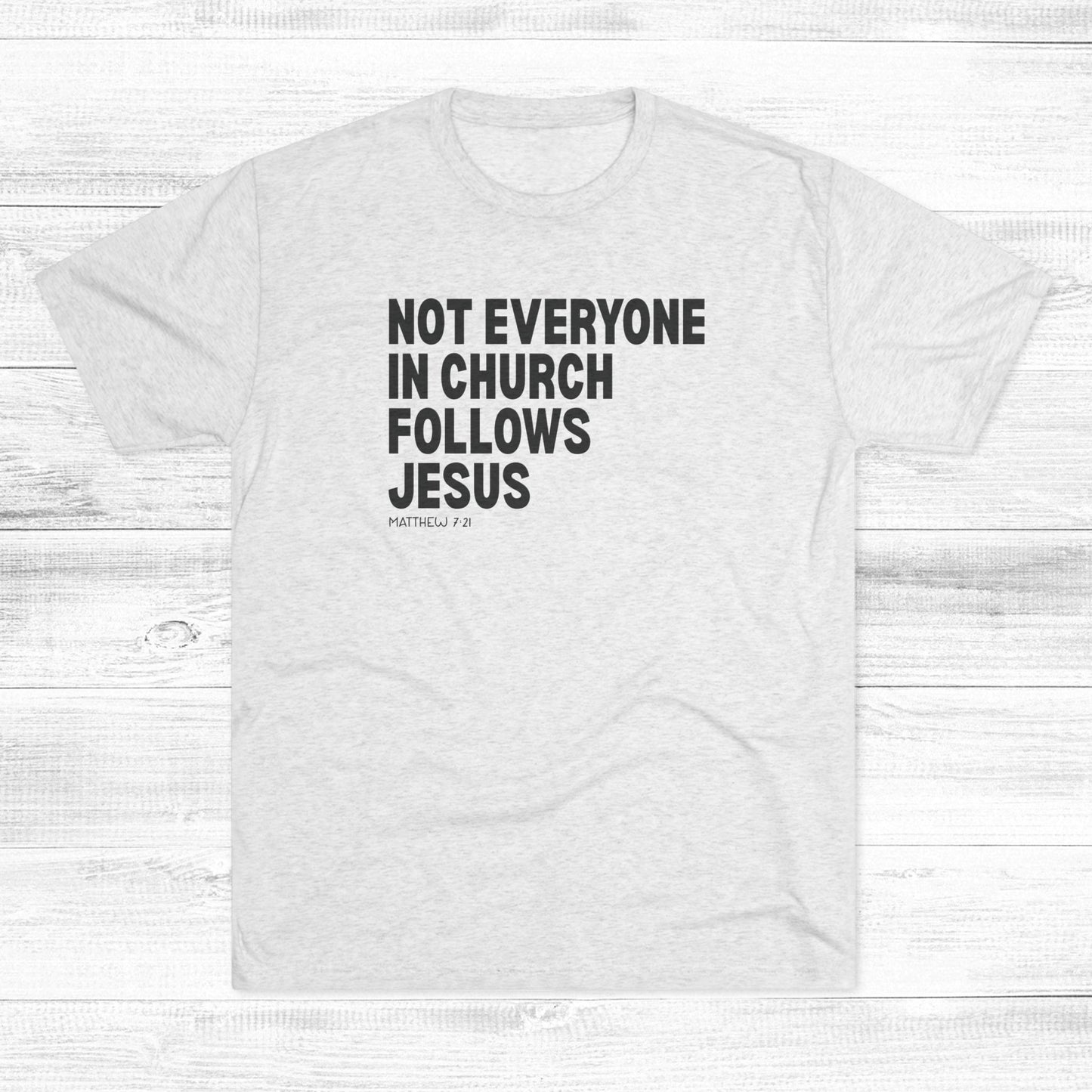 Not Everyone in Church Follows Jesus Unisex Tri-Blend Crew Tee