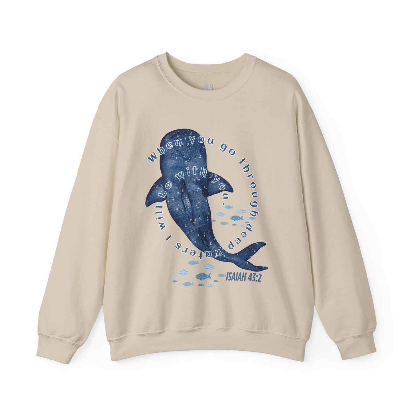 When You Go Through Deep Waters I Will Be With You Sweatshirt