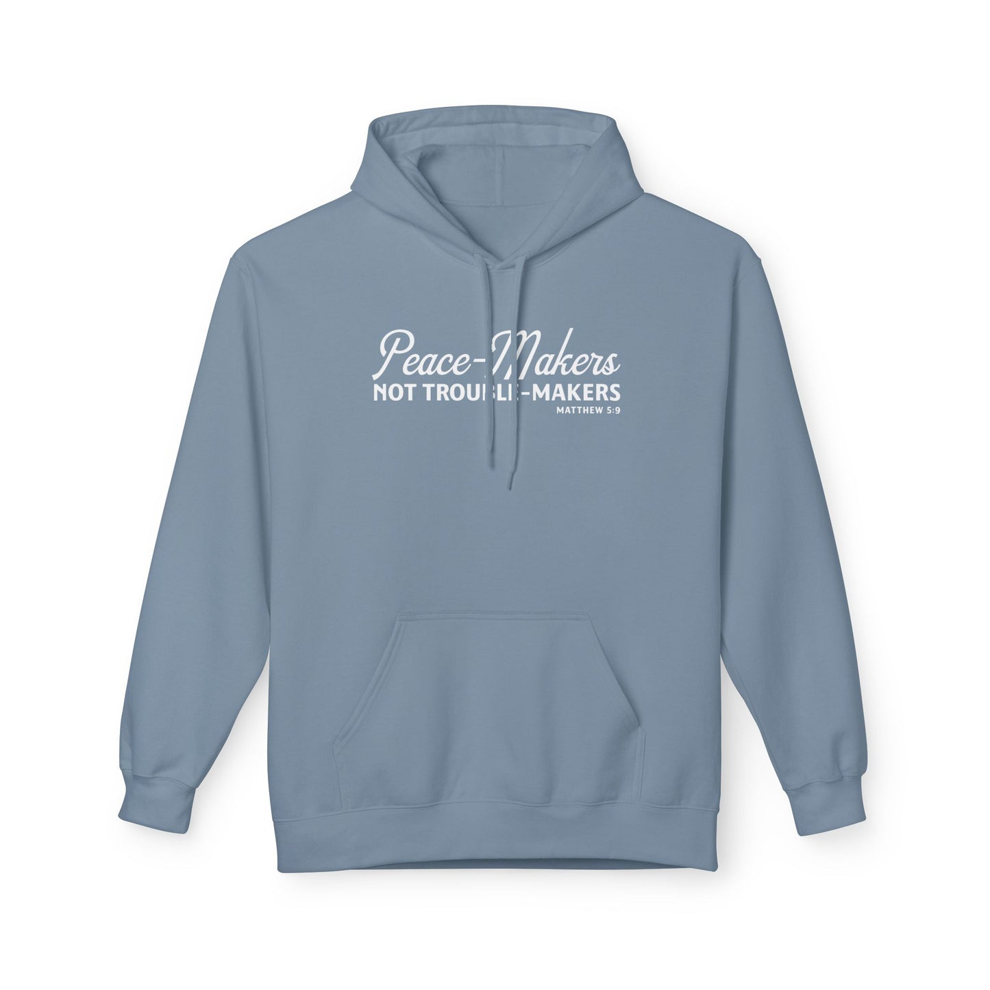 Peace-Makers, Not Trouble-Makers Unisex Midweight Hoodie