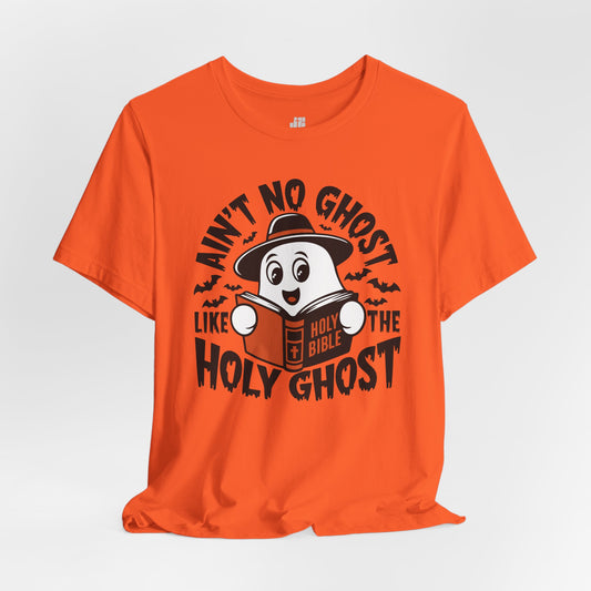 Ain't No Ghost Like The Holy Ghost Soft Cotton Tee - Christian Shirt