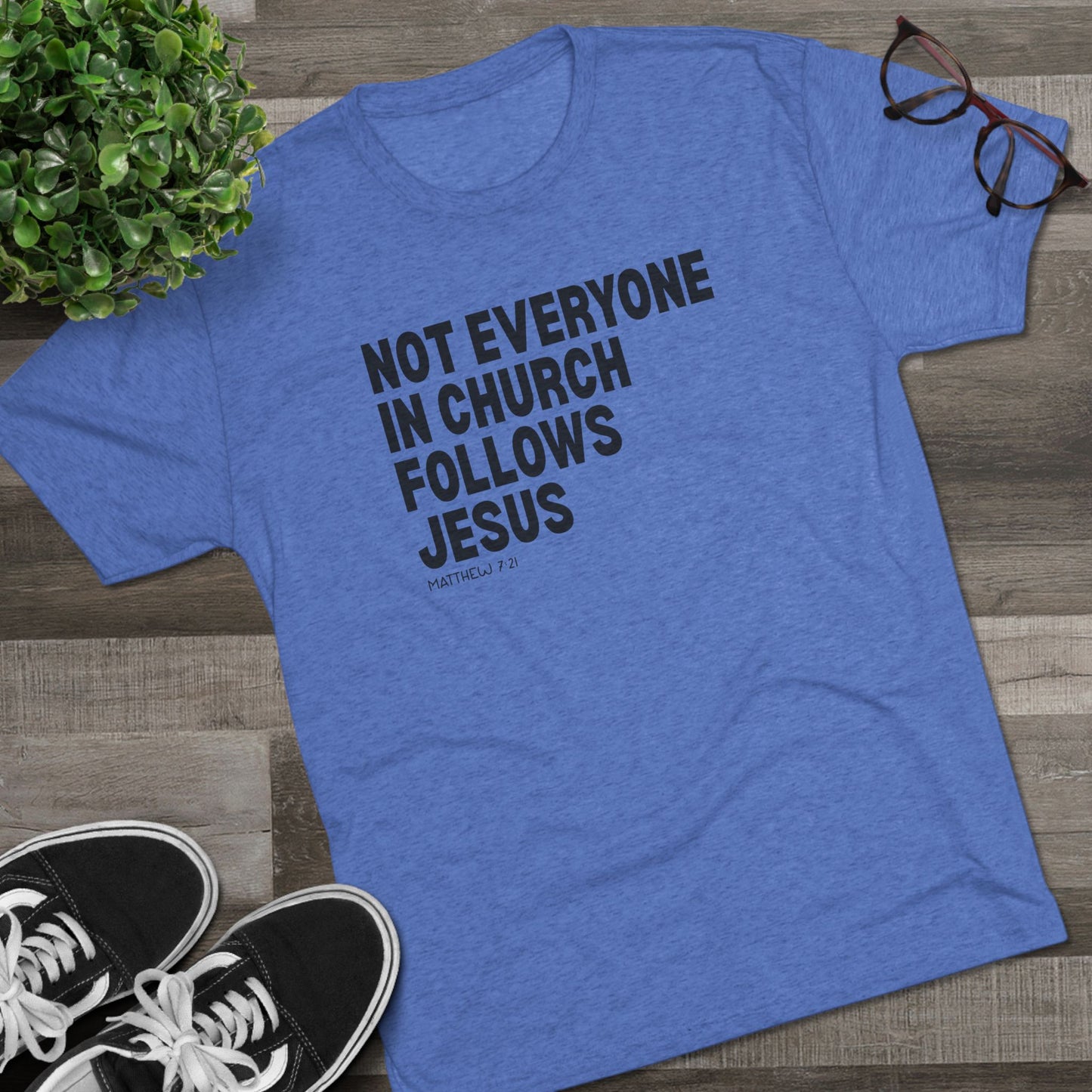 Not Everyone in Church Follows Jesus Unisex Tri-Blend Crew Tee