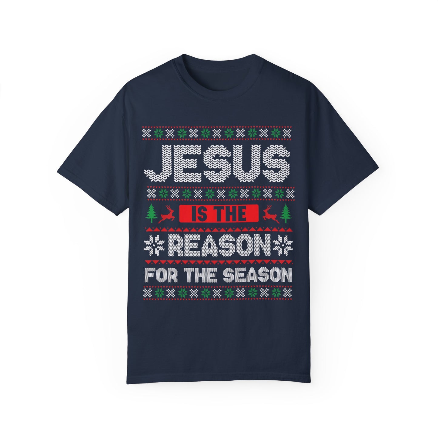 Jesus Is The Reason For The Season Comfort Colors Shirt
