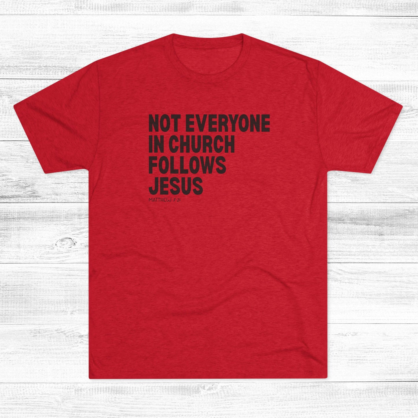 Not Everyone in Church Follows Jesus Unisex Tri-Blend Crew Tee