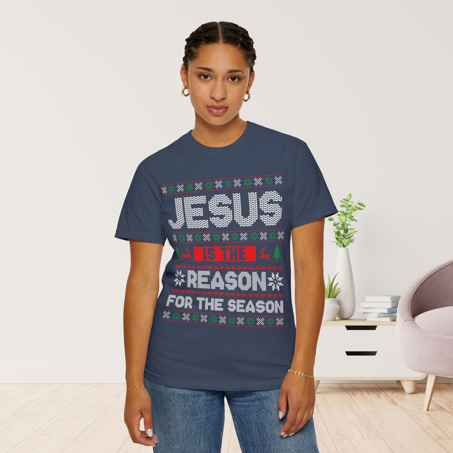Jesus Is The Reason For The Season Comfort Colors Shirt