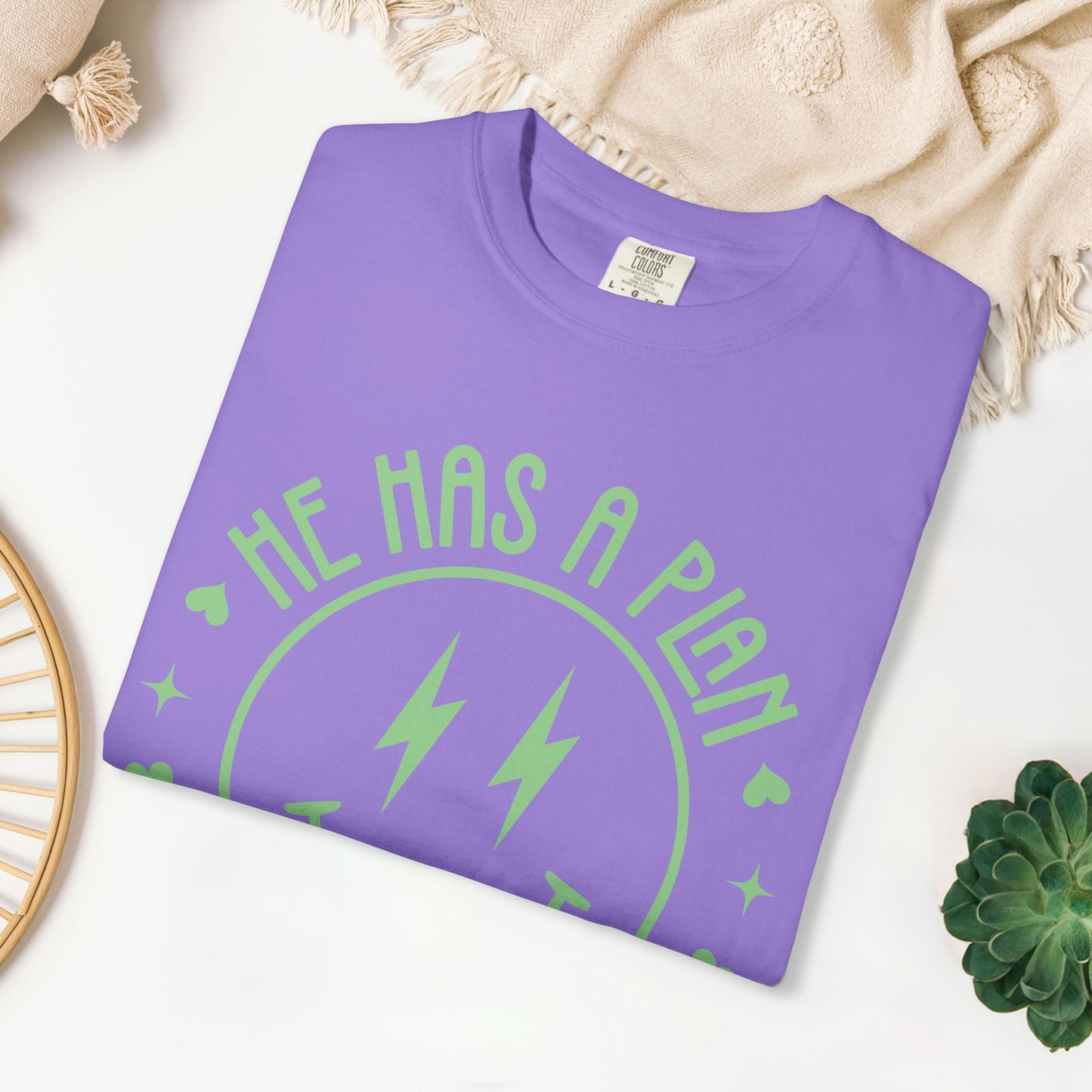 He Has a Plan I Have a Purpose Comfort Colors Shirt