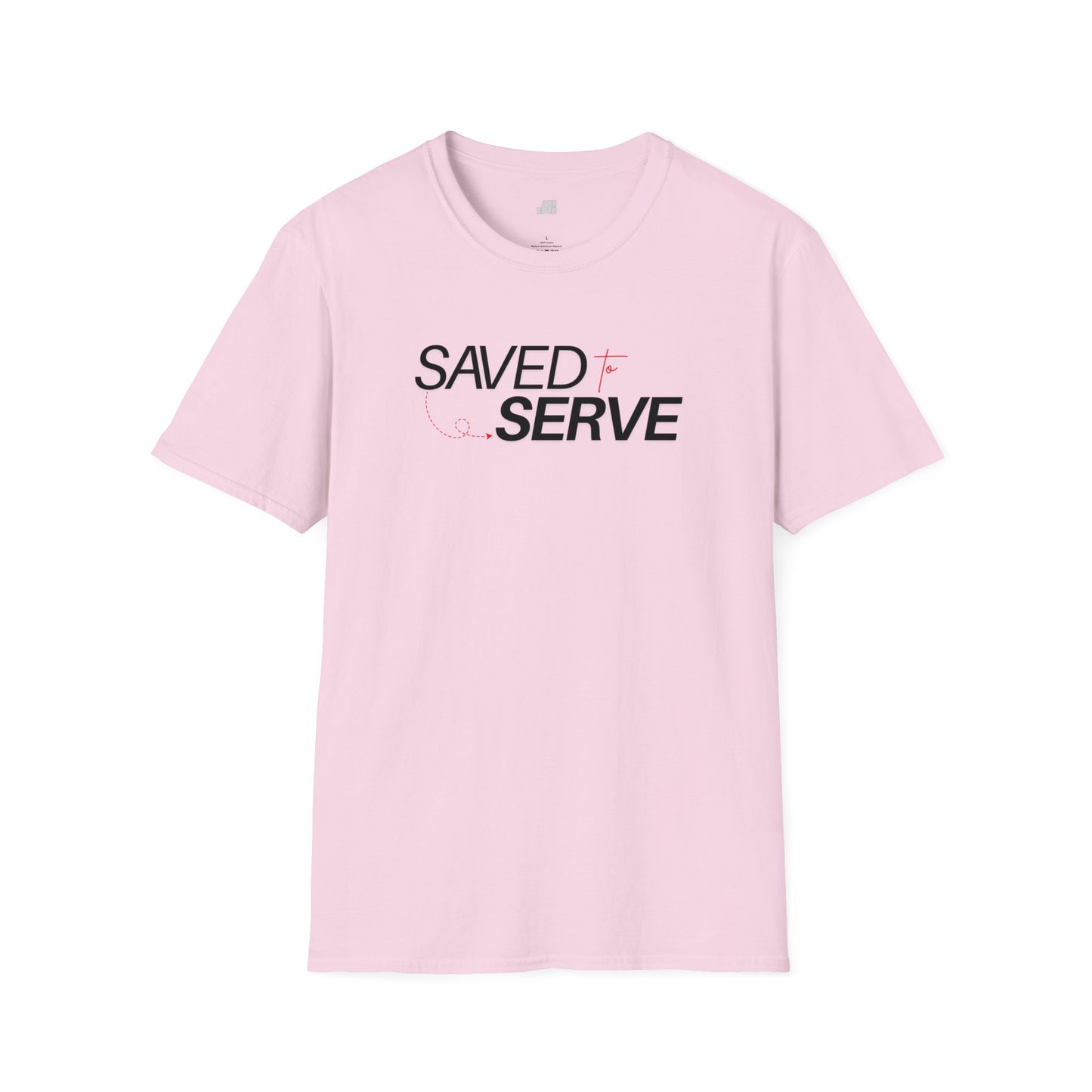 Saved to Serve - We Serve 'Cause We Are Saved Softstyle T-shirt - Trendy  Christian Tee