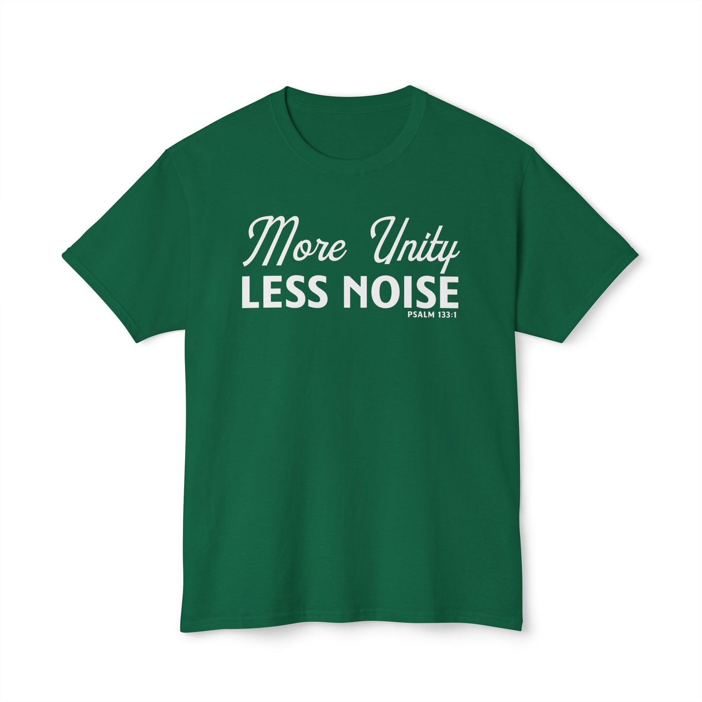 More Unity. Less Noise Unisex HD Cotton Tee