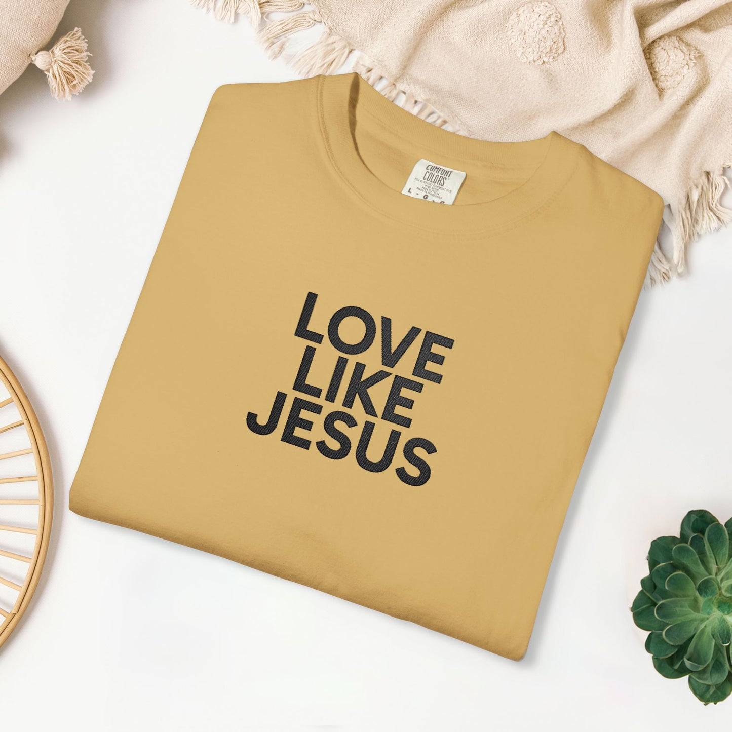 Embroidered Love Like Jesus Comfort Colors Shirt