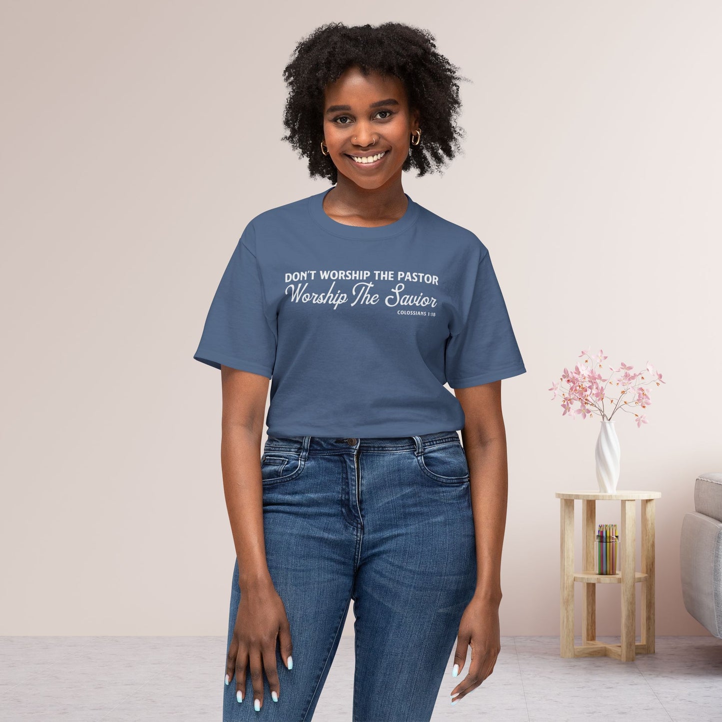 Don’t Worship the Pastor. Worship the Savior Unisex HD Cotton Tee