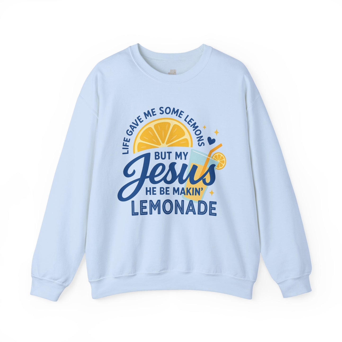 Life Gave Me Lemons But My Jesus Makes Lemonade Sweatshirt - Christian Pullover