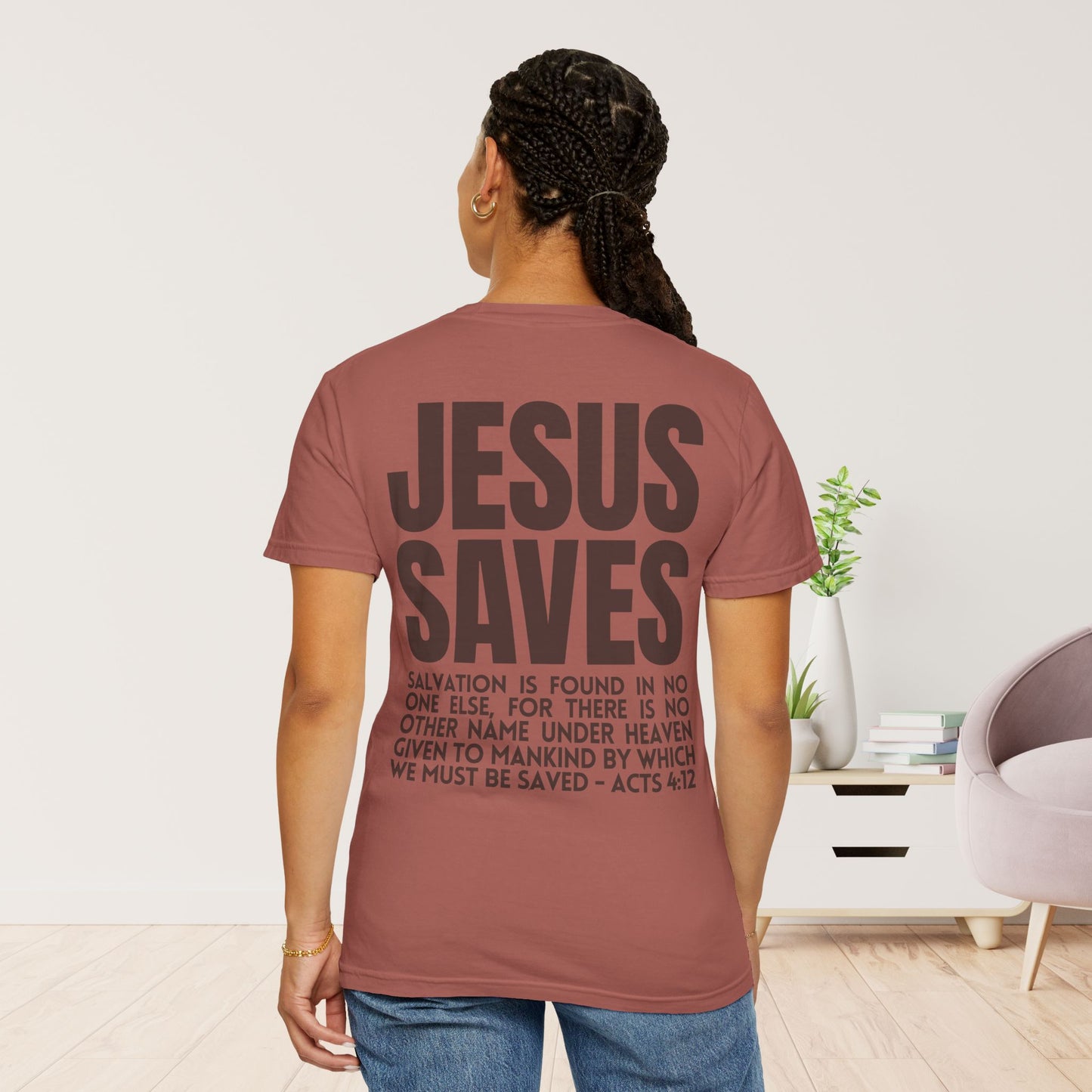 Jesus Saves Comfort Colors Shirt - Fall Edition - Acts 4:12