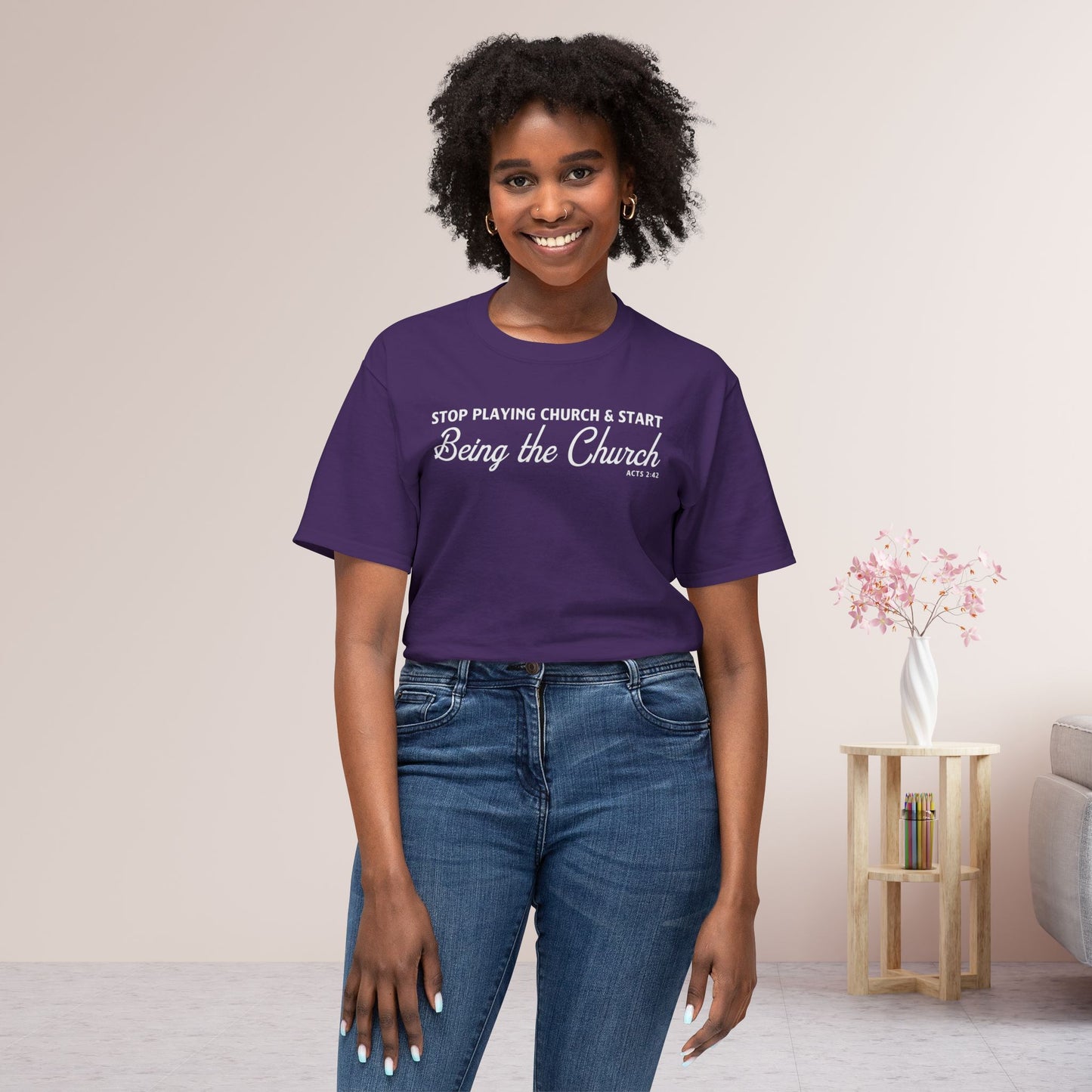 Stop Playing Church. Start Being the Church Unisex HD Cotton Tee