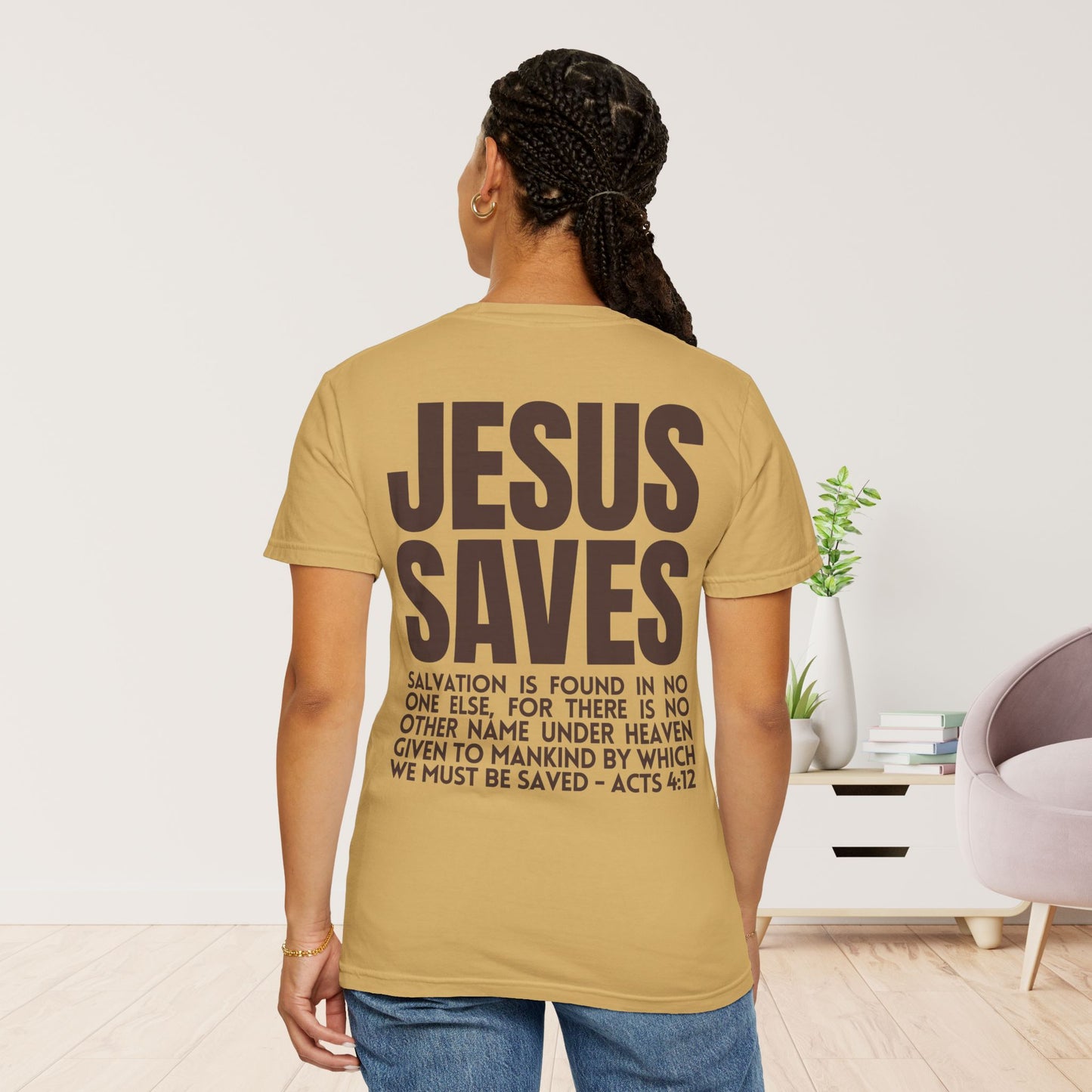 Jesus Saves Comfort Colors Shirt - Fall Edition - Acts 4:12