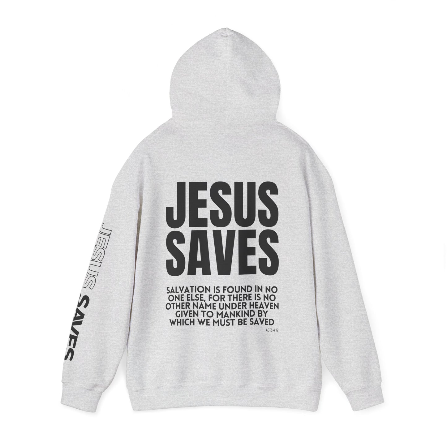 Jesus Saves Hoodie - Acts 4:12 Bible Verse Christian Hoodie