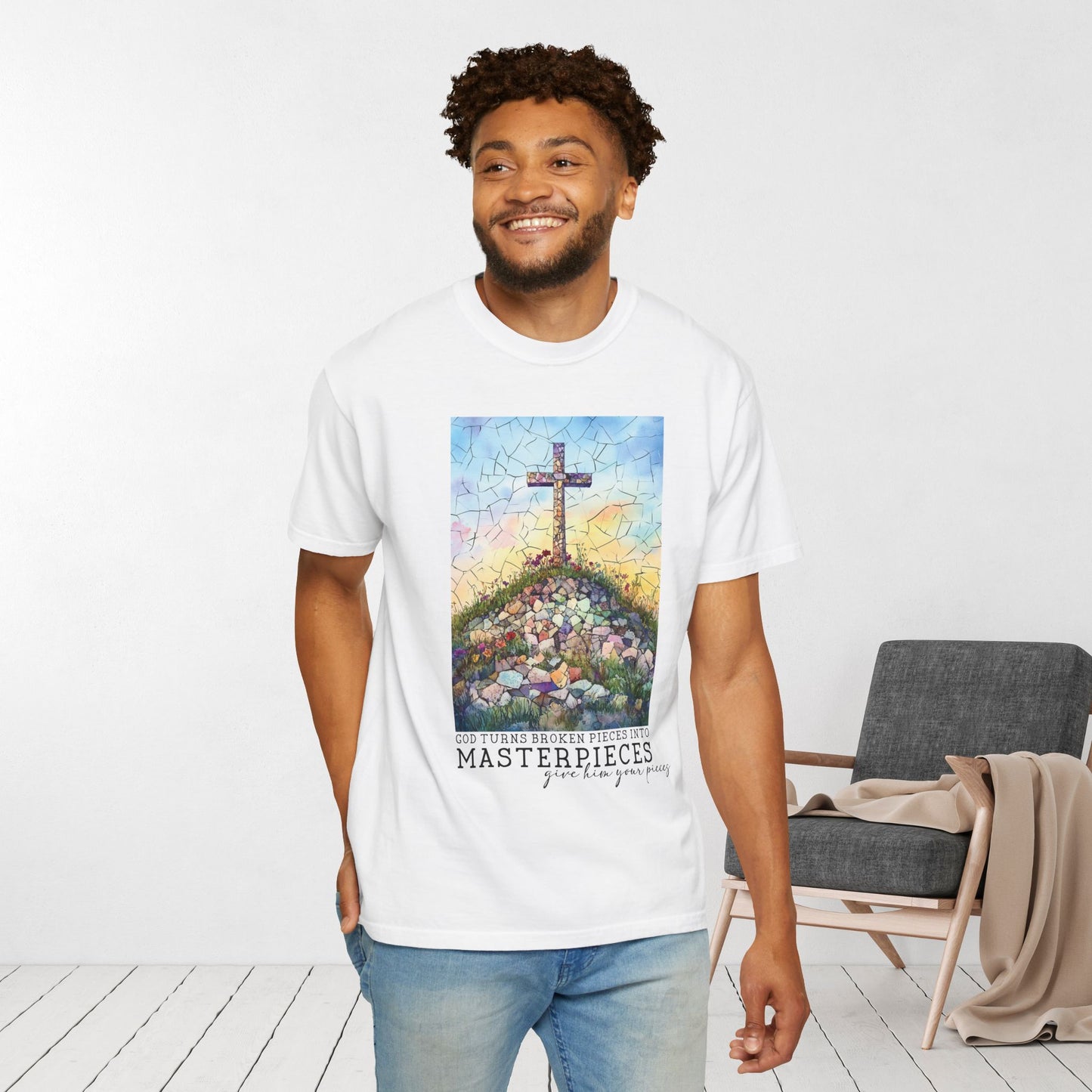 God Turns Broken Pieces Into Masterpieces Comfort Colors Shirt
