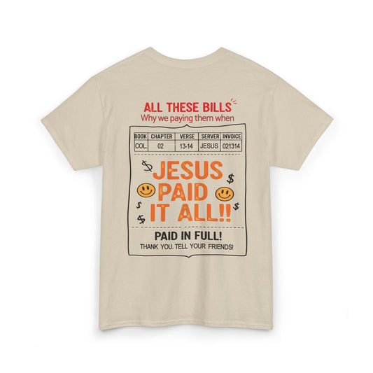 Jesus Paid It All Heavy Cotton Tee