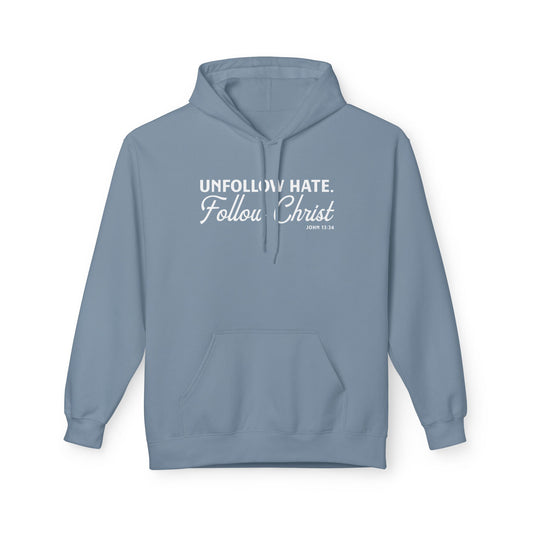 Unfollow Hate. Follow Christ Unisex Midweight Hoodie