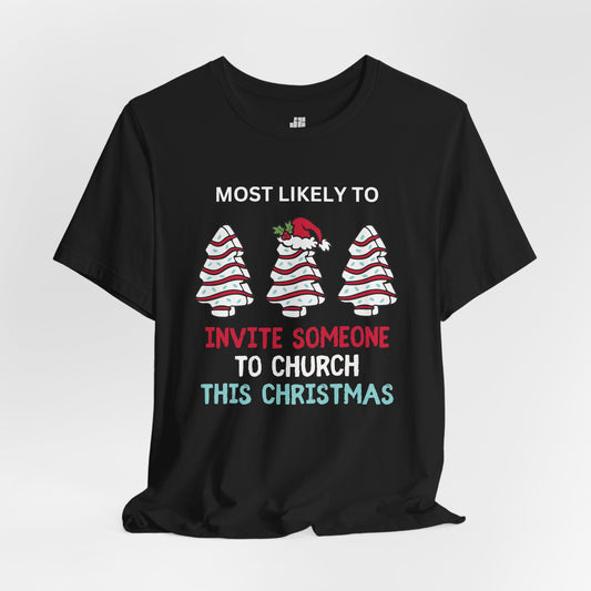 Most Likely to Invite Someone To Church Soft Cotton Tee - Most Likely to Christian Christmas Shirt