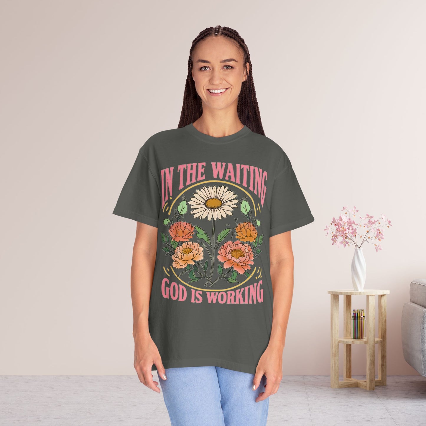 In the Waiting God is Working Comfort Colors Shirt