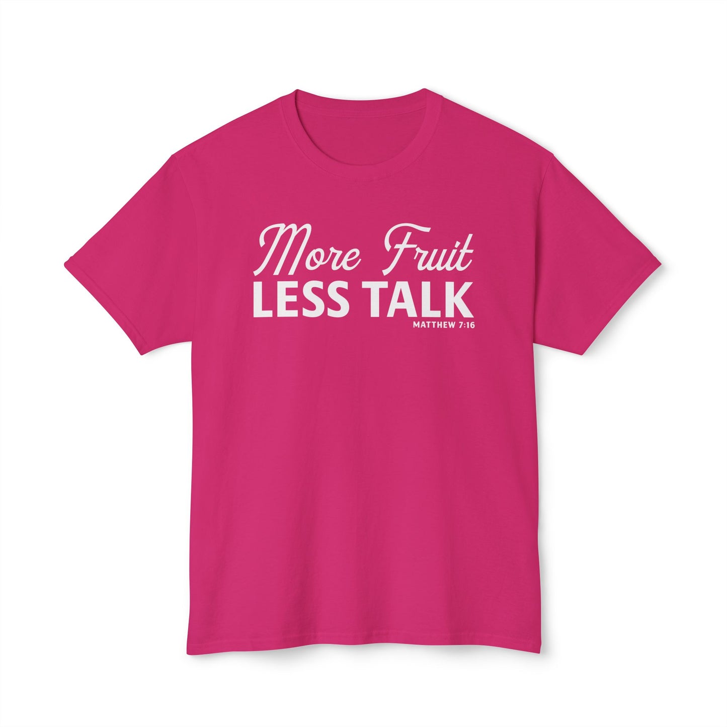 More Fruit, Less Talk Unisex HD Cotton Tee