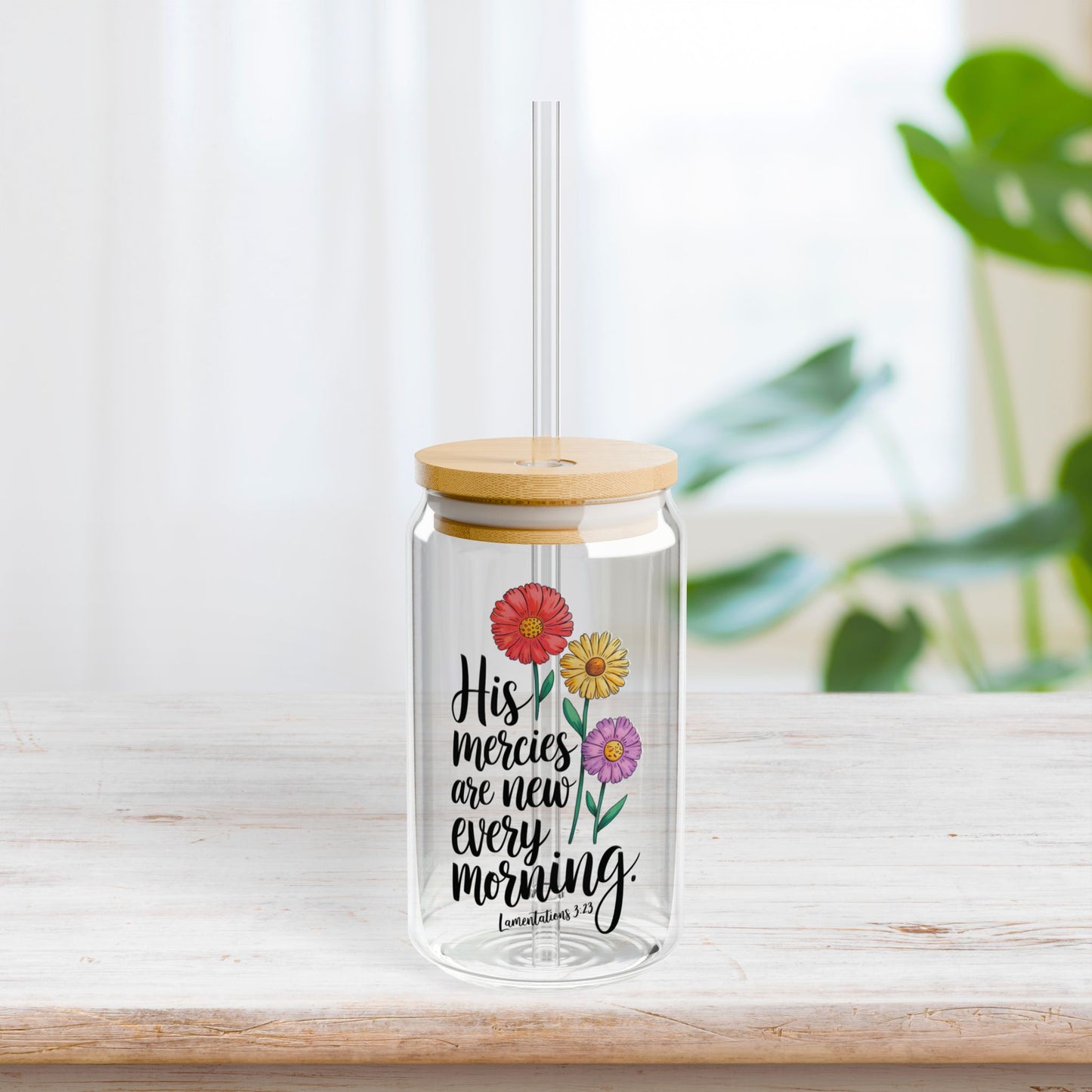 His Mercies Are New Every Morning Sipper Glass with Bamboo Lid & Straw - 16 oz