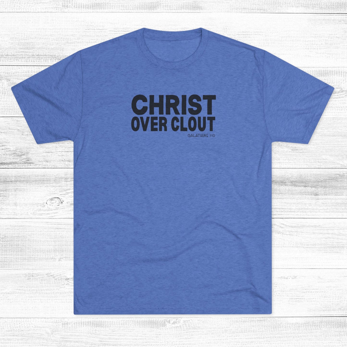 Christ Over Clout Unisex Tri-Blend Crew Tee