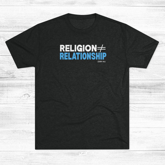 Religion ≠ Relationship Unisex Tri-Blend Crew Tee