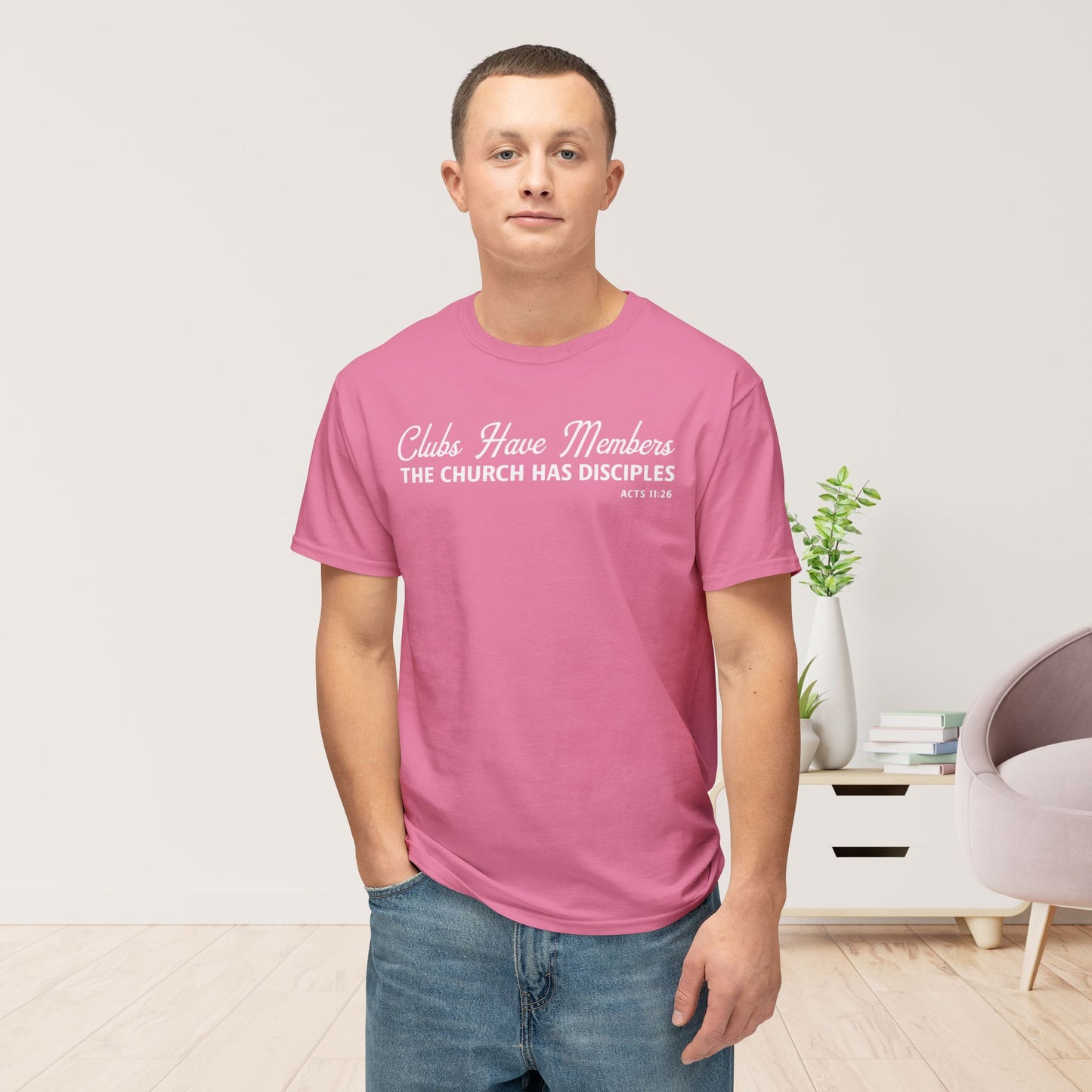 Clubs Have Members. The Church Has Disciples Unisex HD Cotton Tee
