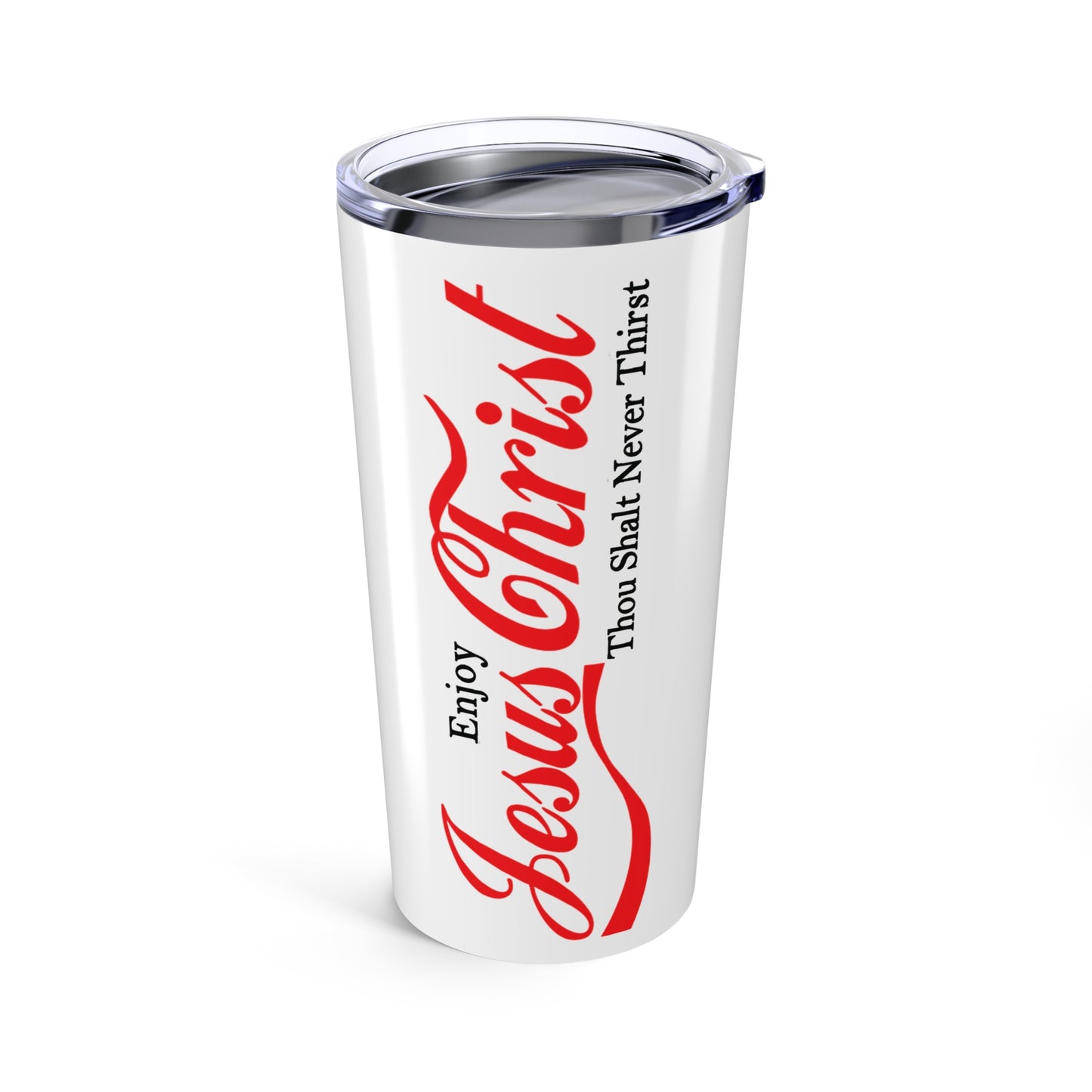 Enjoy Jesus Christ 20oz White Tumbler