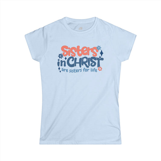Christian Women's Sisters in Christ Softstyle T-shirt