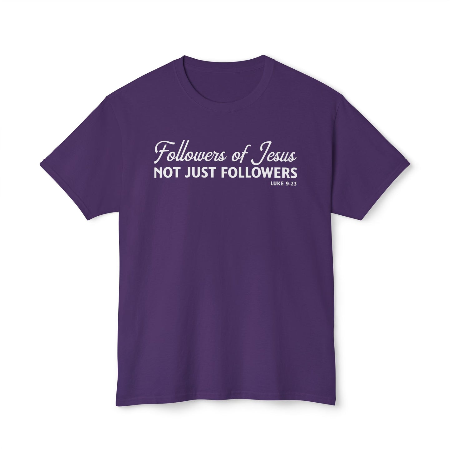 Followers of Jesus, Not Just Followers Unisex HD Cotton Tee