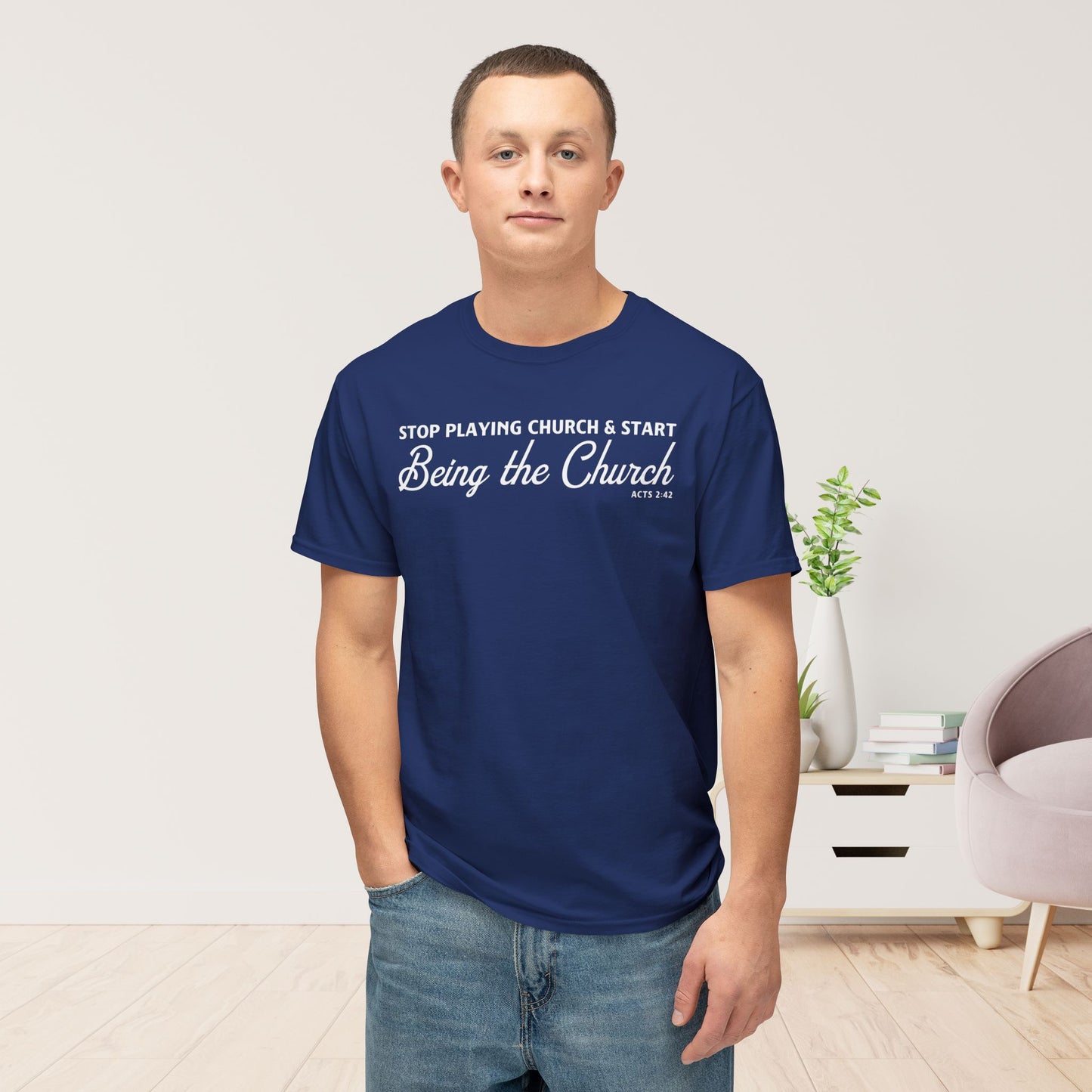 Stop Playing Church. Start Being the Church Unisex HD Cotton Tee