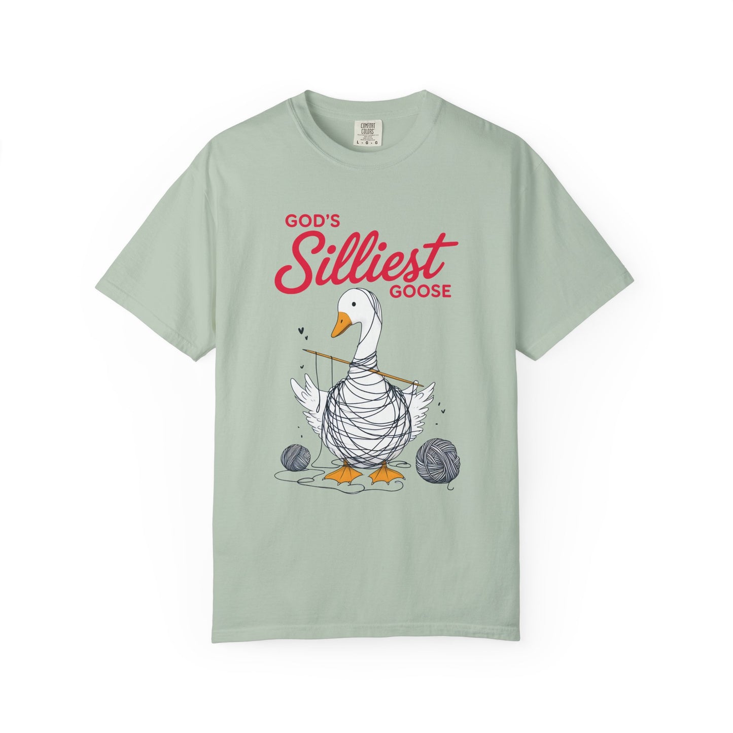God's Silliest Goose Comfort Colors Shirt