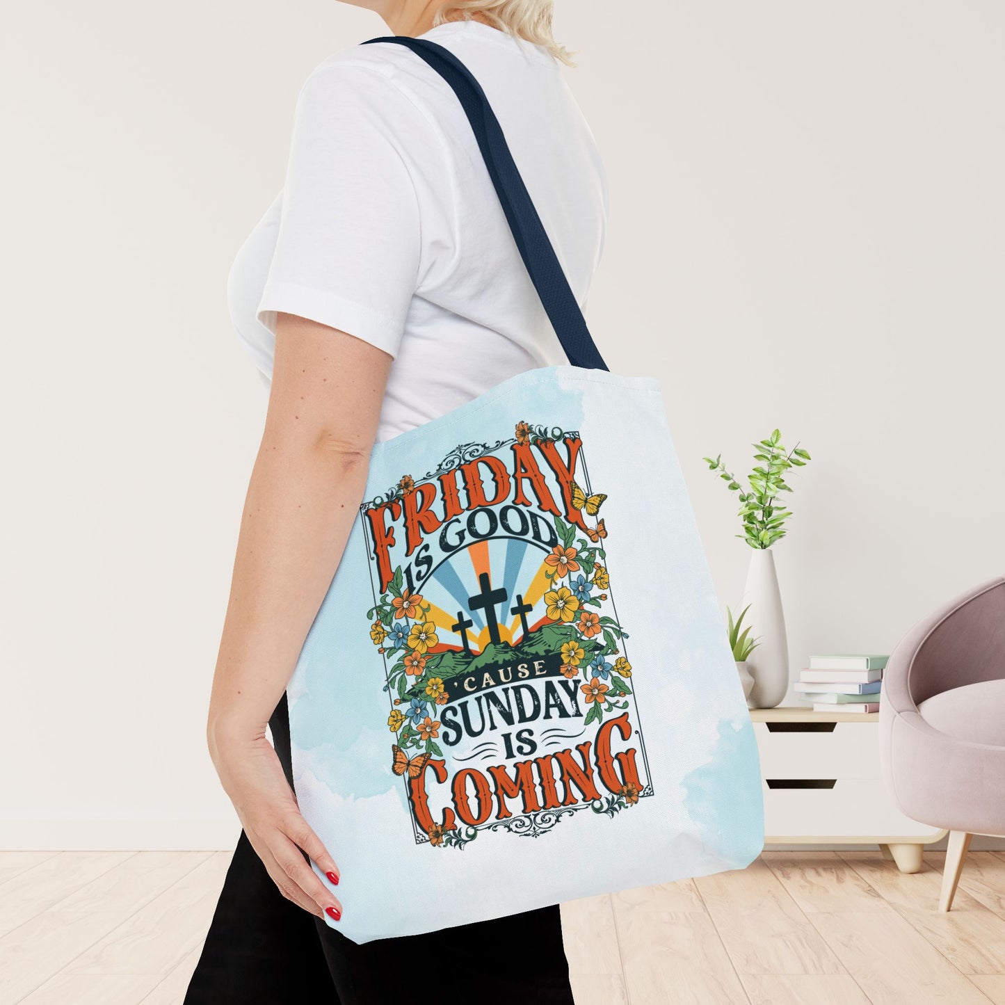 Friday is Good 'Cause Sunday is Coming Tote Bag - Christian Tote Bag - 16"