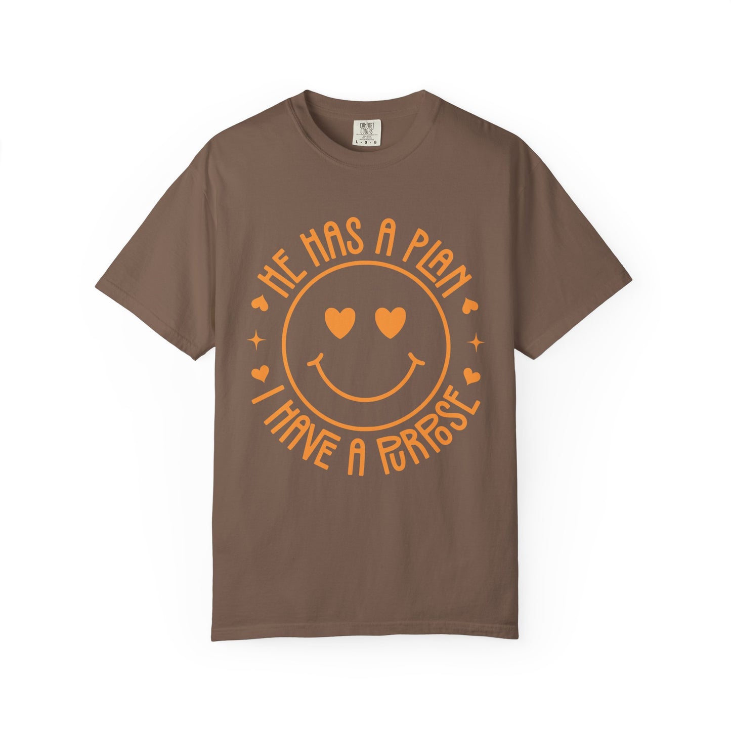 He Has a Plan I Have a Purpose Comfort Colors Shirt